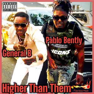 Higher Than Them (Explicit)