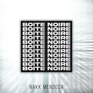 BOÎTE NOIRE (Explicit)