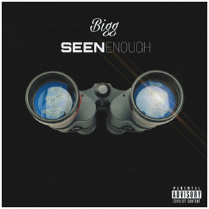Seen Enough (Explicit)