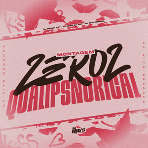 Montagem Zeroz Qualipsnorical (Explicit)