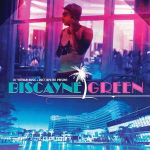 Biscayne Green (Explicit)