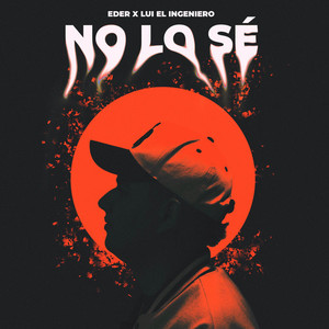 No lo se (Explicit)