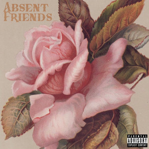 Absent Friends (Explicit)