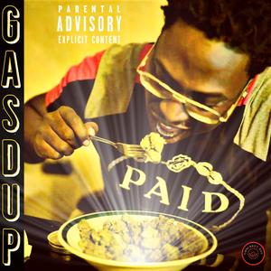 Gasd Up (Explicit)