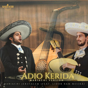 Adio Kerida (feat. Lidor Ram Mesika)