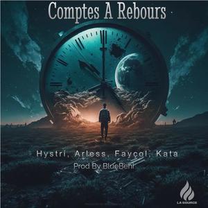 Comptes A Rebours (feat. Arless, Fayçol & KATA) [Explicit]