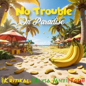 No Trouble In Paradise (Remastered)