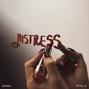 MISTRESS (feat. M4LA) (Explicit)
