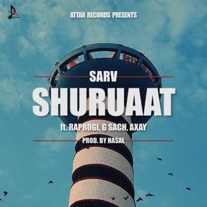 Shuruaat (feat. Raprogi, G Sach & Axay) [Explicit]