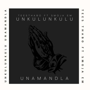 Nkulunkulu  Unamandla (feat. Smoja Em)