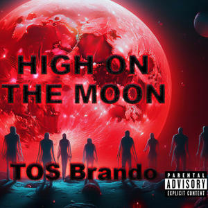High On The Moon