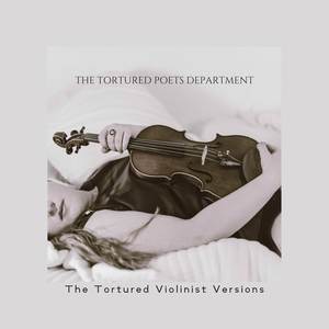 The Tortured Poets Department (The Tortured Violinist Versions)