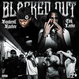 Blocked Out (feat. EBK Leebo) (Explicit)