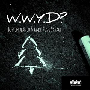 W.W.Y.D? (Explicit)