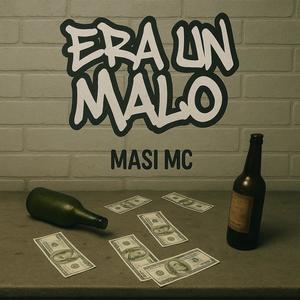 ERA UN MALO
