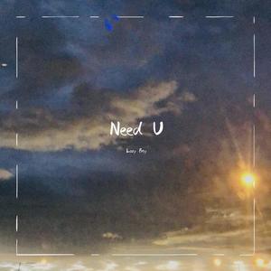 Need u (Prod. by Senoda)