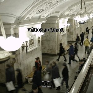 Vários ao redor (Explicit)