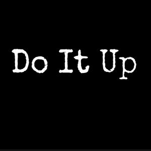 Do It Up (feat. Champtvgod) (Explicit)