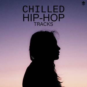 Chilled Hip-Hop Tracks (Explicit)