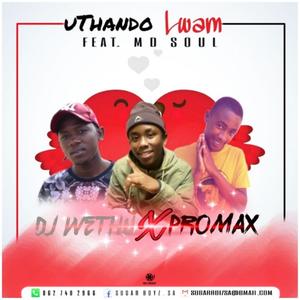 Uthando Lwam(feat. MD Soul)