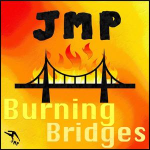 Burning Bridges