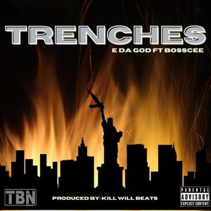 Trenches (Explicit)