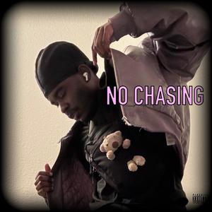 No Chasing (Explicit)