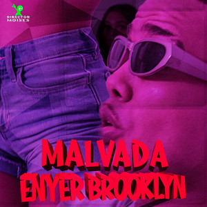 Malvada (Explicit)