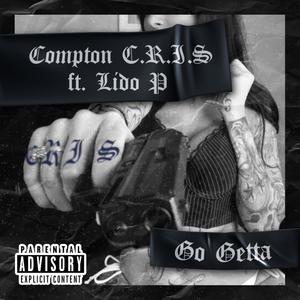 Go getta(feat. Compton C.R.I.S) (Explicit)