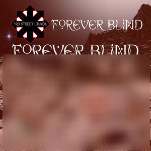 Forever Blind (Explicit)