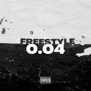 Freestyle 0.04 (Explicit)