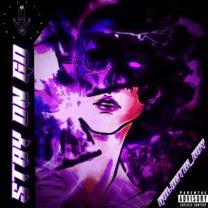 Stay On Go! (Explicit)