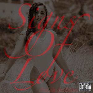 Signs Of Love (Explicit)