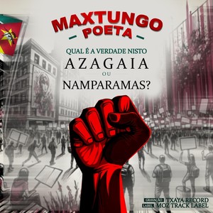 Qual É a Verdade Nisto?- Azagaia Ou Namparamas ? (Explicit)