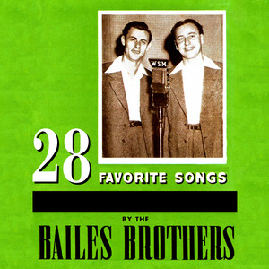 28 Favorite Songs by the Bailes Brothers