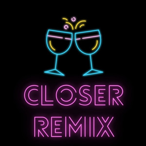 Closer (feat. Sean Kingston) (Remix)