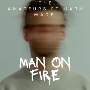 Man On Fire (Explicit)