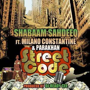 Street Code (feat. Milano Constantine & Parakhan) (Explicit)