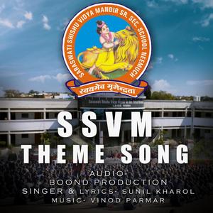 ssvm theme song (feat. Sunil Kharol)