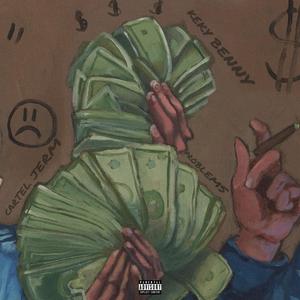 Problems (feat. Keky Benny) (Explicit)