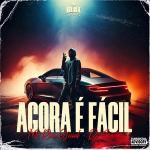 Agora é Fácil (Explicit)