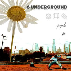 6 underground (Explicit)