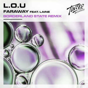 Faraway(feat. Laine) (Borderland State Remix)