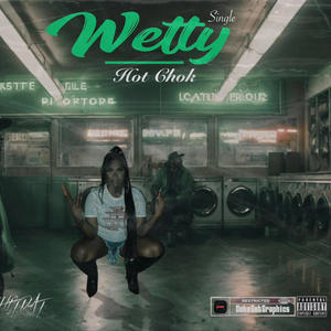 Wetty (Explicit)