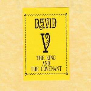 David the King and the Covenant