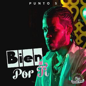 Bien Por Ti (Explicit)