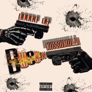 Bussin (feat. Kussh Mulla) [Explicit]