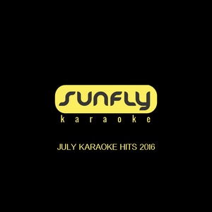 July Karaoke Hits 2016