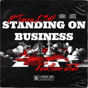 STANDING ON BUSINESS (feat. FastLane Jojo) (Explicit)