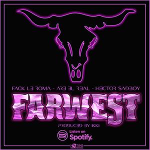 Farwest (feat. Ikki) [Explicit]